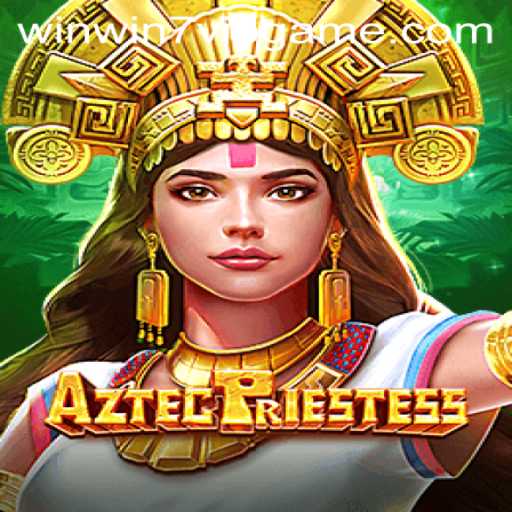 Exploring the Mystical World of AztecPriestess: A Gaming Experience Enhanced by winwin7.vip