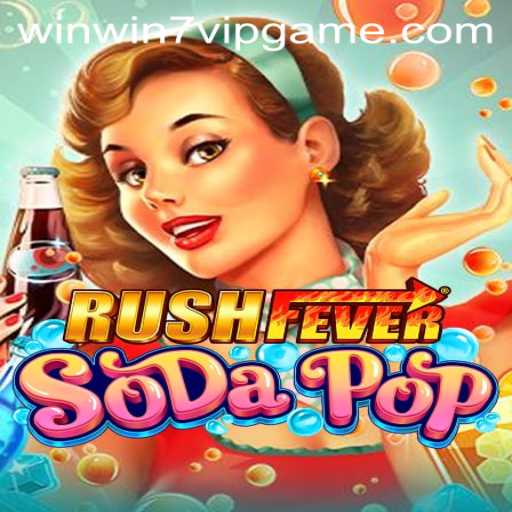 Exploring the Exciting World of RushFeverSodaPop and winwin7.vip
