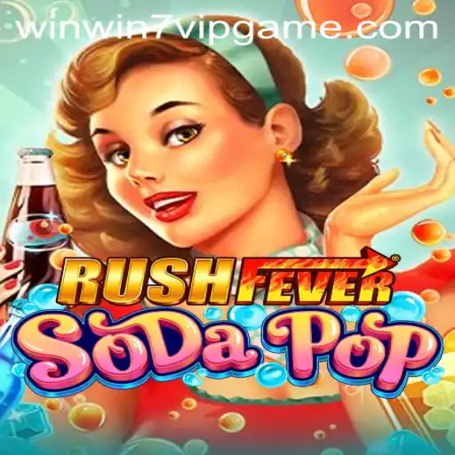Exploring the Exciting World of RushFeverSodaPop and winwin7.vip