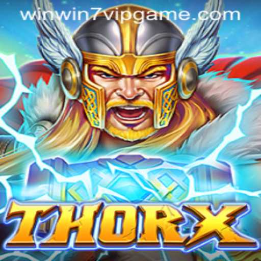 Exploring the Thrilling World of ThorX and winwin7.vip: An In-Depth Guide